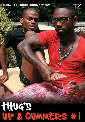 Thug's Up & Cummers 1 movie poster