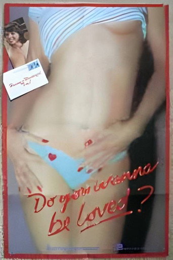 Do You Wanna Be Loved? movie poster