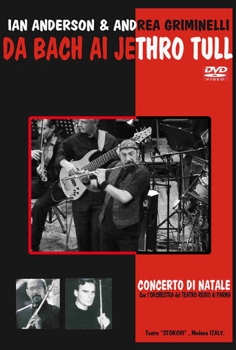 Ian Anderson & A. Griminelli - Da Bach Ai Jethro Tull - Concerto Di Natale 2004 movie poster