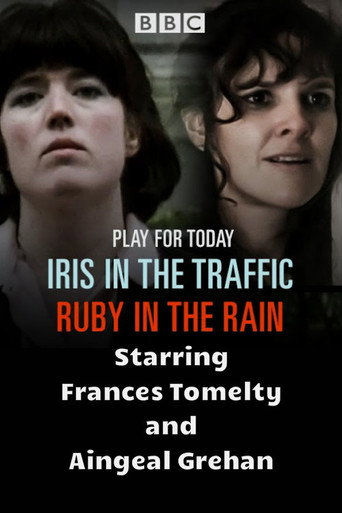 Iris in the Traffic, Ruby in the Rain movie poster