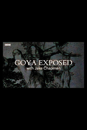 Goya Exposed with Jake Chapman movie poster