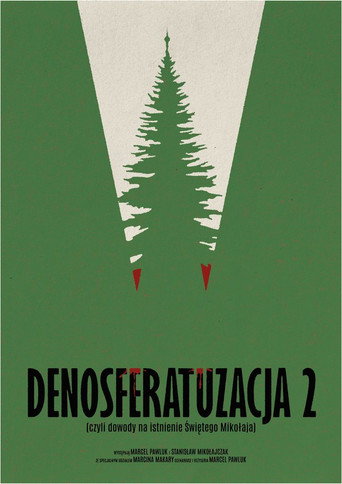 Denosferatuzacja 2 (czyli dowody na istnienie Świętego Mikołaja) movie poster