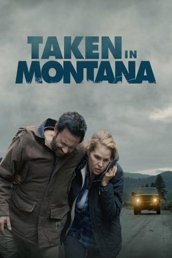 Taken in Montana movie poster