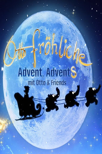 Otto Fröhliche - Advent, Advents mit Otto und Friends movie poster