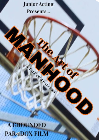 The Art of Manhood: A Tale of 5 Ballers movie poster