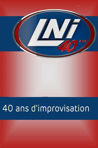 LNI : 40 ans d'improvisation movie poster
