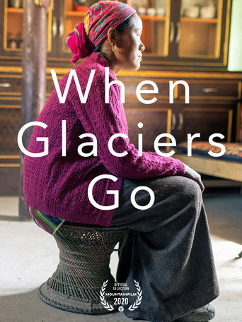 When Glaciers Go movie poster