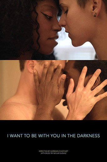 I Want to Be with You in the Darkness movie poster