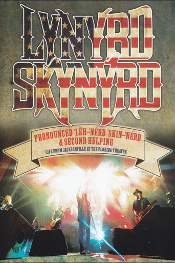 Lynyrd Skynyrd: Pronounced ’Lěh-’nérd ’Skin-’nérd & Second Helping movie poster