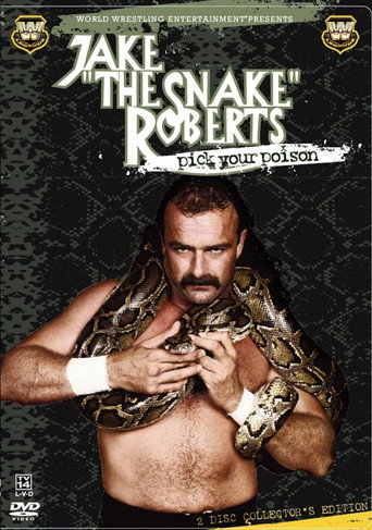 WWE: Jake 'The Snake' Roberts - Pick Your Poison movie poster