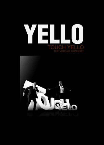 Yello: Touch Yello - The Virtual Concert movie poster