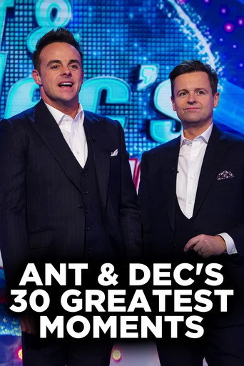 Ant and Dec's 30 Greatest Moments movie poster
