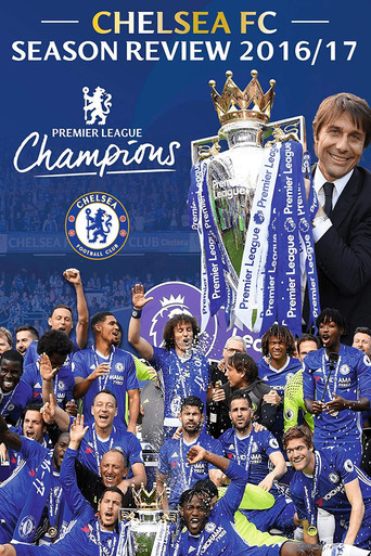 Chelsea FC - Season Review 2016/17 movie poster