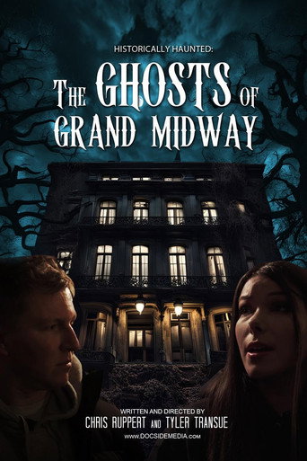 Historically Haunted: The Ghosts of Grand Midway movie poster