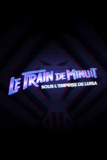 Le Train de Minuit: Sous l'Emprise de Luisa movie poster