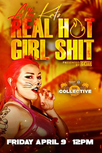GCW Allie Kat's Real Hot Girl Shit movie poster