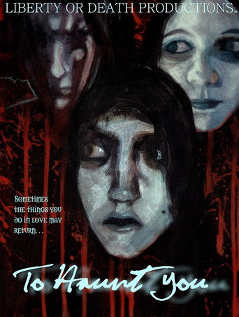 To Haunt You movie poster