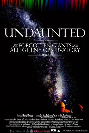 Undaunted: The Forgotten Giants of the Allegheny Observatory movie poster
