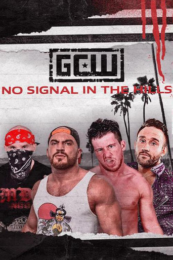 GCW: No Signal In The Hills movie poster