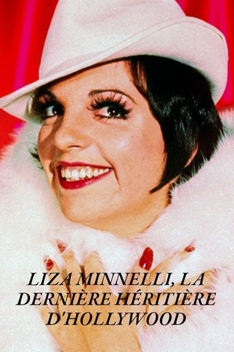 Liza Minnelli, la dernière héritière d'Hollywood movie poster