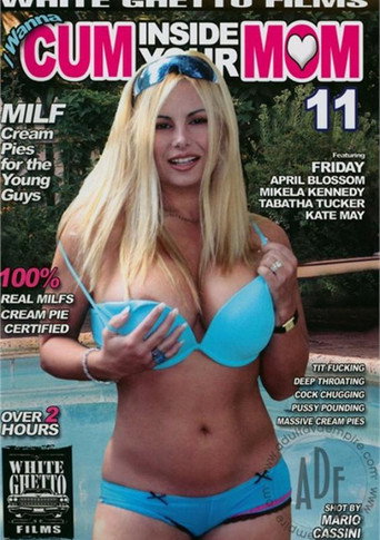 I Wanna Cum Inside Your Mom 11 movie poster