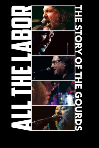 All The Labor: The Story of The Gourds movie poster
