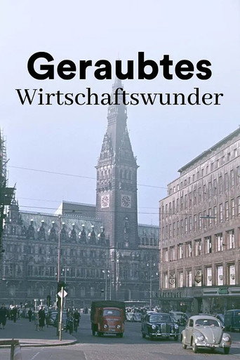 The Dark Side of the German Economic Miracle movie poster