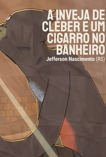 A Inveja de Cléber e um Cigarro no Banheiro movie poster