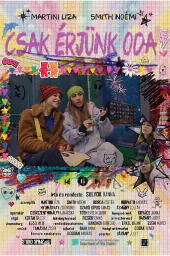 Csak érjünk oda! movie poster