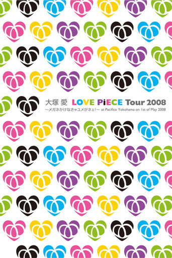 LOVE PiECE Tour 2008 - Megane Kakenakya Yume ga Nee! - at Pacifico Yokohama on 1st of May 2008 movie poster