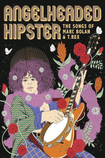 AngelHeaded Hipster: The Songs of Marc Bolan & T. Rex movie poster