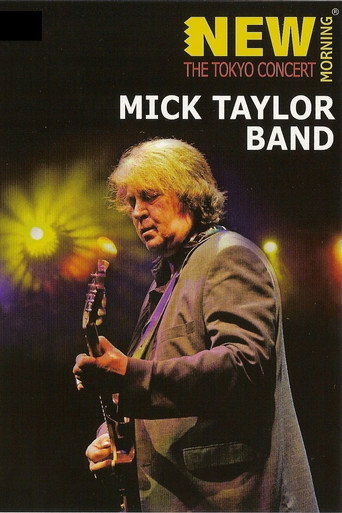 Mick Taylor Band: New Morning - The Tokyo Concert movie poster