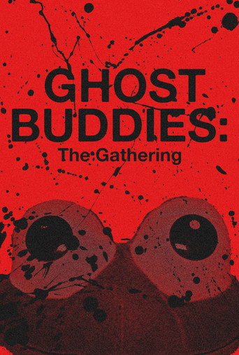 Ghost Buddies: The Gathering movie poster