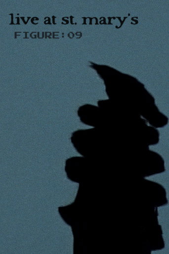 figure:09, live at st mary's movie poster