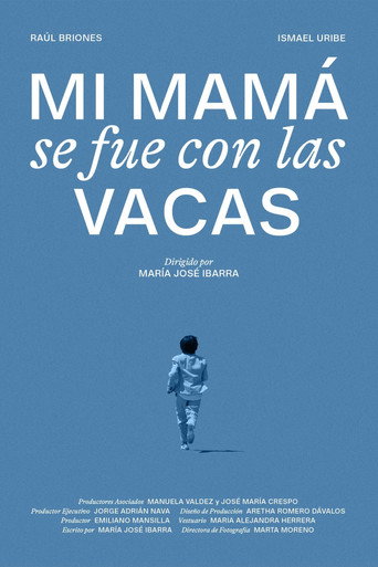 Mi mamá se fue con las vacas movie poster