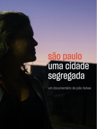 São Paulo: Uma Cidade Segregada movie poster