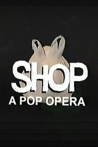 SHOP: A Pop Opera movie poster