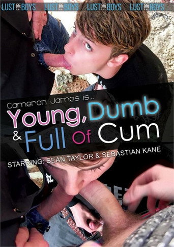 Cameron James Is … Young, Dumb & Full of Cum movie poster