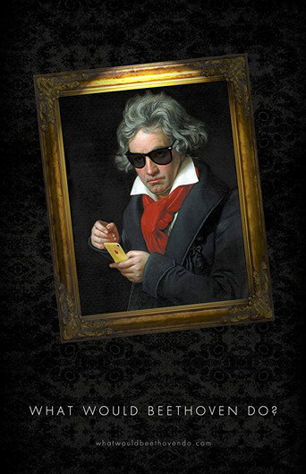 What Would Beethoven Do? movie poster