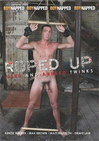 Roped Up: Used and Abused Twinks movie poster