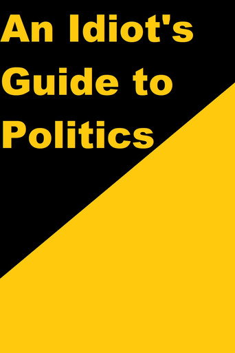 An Idiot's Guide to Politics movie poster