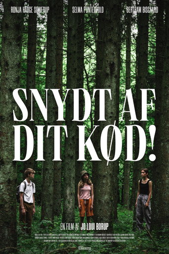Snydt af dit kød! movie poster