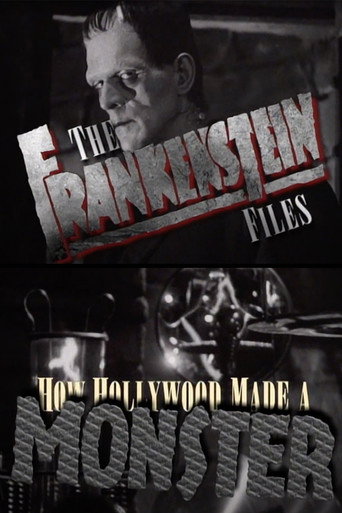 The 'Frankenstein' Files: How Hollywood Made a Monster movie poster