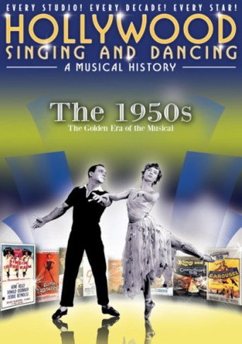 Hollywood Singing and Dancing: A Musical History - The 1950s: The Golden Era of the Musical movie poster