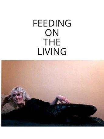 Feeding On The Living movie poster
