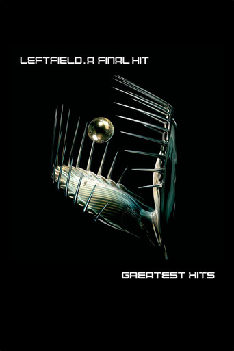 Leftfield: A Final Hit movie poster