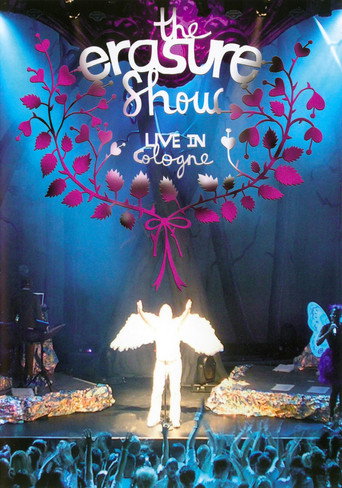 Erasure: The Erasure Show - Live in Cologne movie poster