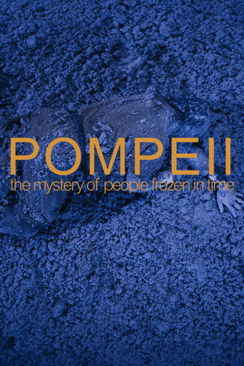 Pompeii: The Mystery of the People Frozen in Time movie poster