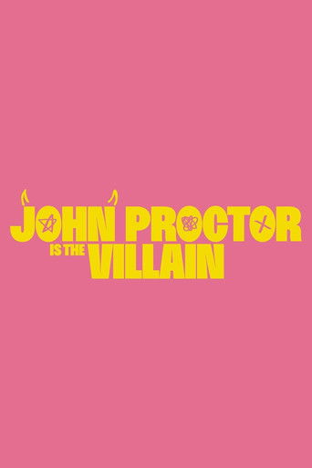 John Proctor Is the Villain movie poster