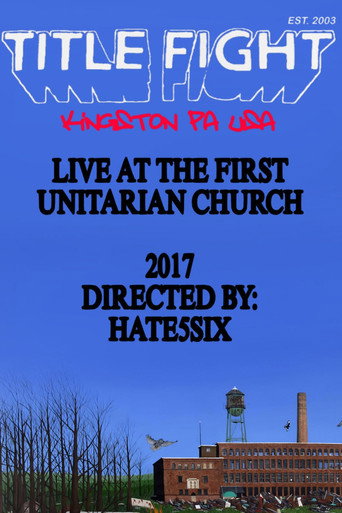 Title Fight - Live at The First Unitarian Church movie poster